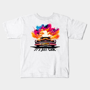 It's Just A Car Kids T-Shirt